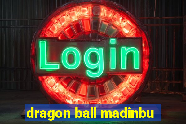 dragon ball madinbu
